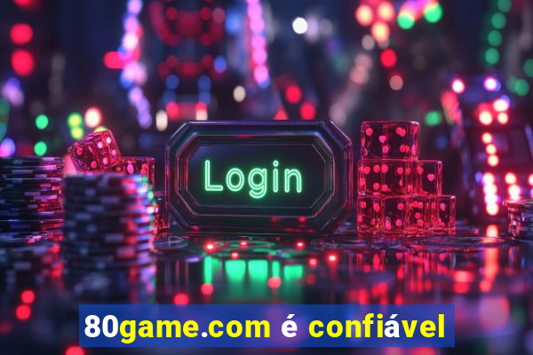 80game.com é confiável